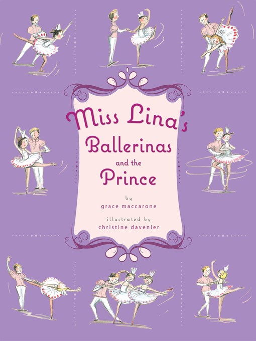 Title details for Miss Lina's Ballerinas and the Prince by Grace Maccarone - Wait list